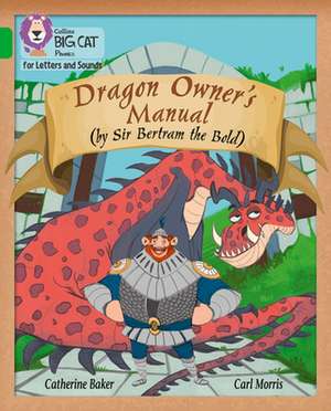 Dragon Owner's Manual de Catherine Baker