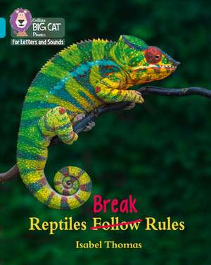 Reptiles Break Rules de Isabel Thomas