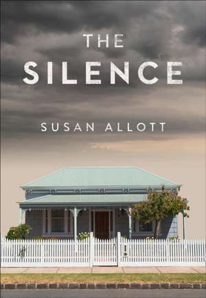 Allott, S: The Silence de Susan Allott