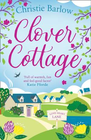 Clover Cottage de Christie Barlow