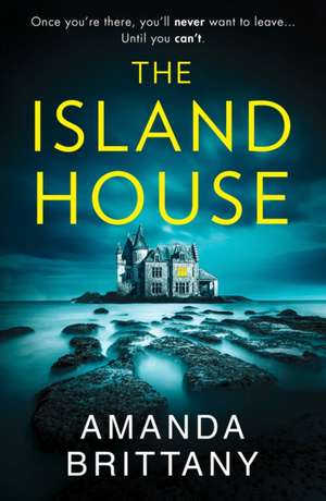 The Island House de Amanda Brittany