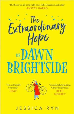 The Extraordinary Hope of Dawn Brightside de Jessica Ryn