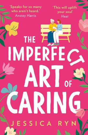 The Imperfect Art of Caring de Jessica Ryn