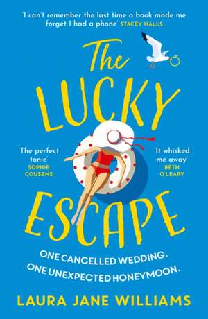 The Lucky Escape de Laura Jane Williams