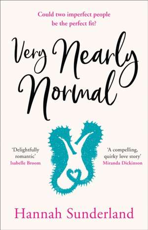 Very Nearly Normal de Hannah Sunderland