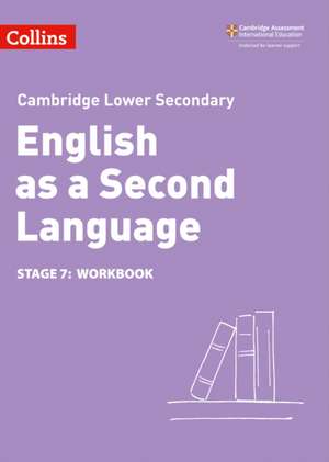 Lower Secondary English as a Second Language Workbook: Stage 7 de NICK COATES