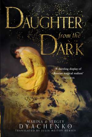 Dyachenko, M: Daughter from the Dark de Sergey Dyachenko