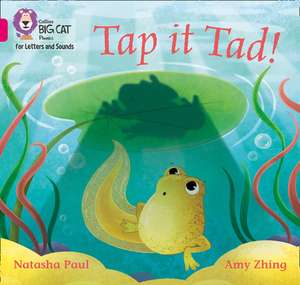 Tap it Tad! de Natasha Paul