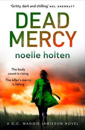 Dead Mercy de Noelle Holten