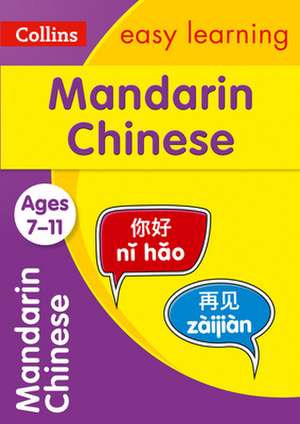 Easy Learning Mandarin Chinese Age 7-11 de Collins Easy Learning