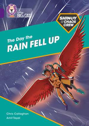 Shinoy and the Chaos Crew: The Day the Rain Fell Up de Chris Callaghan