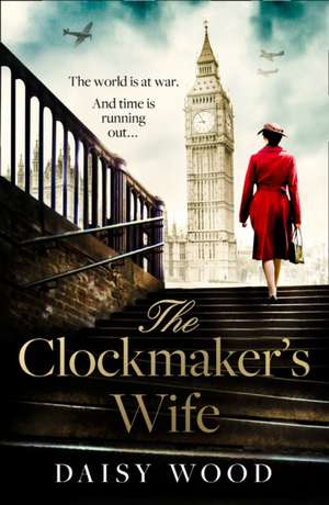 The Clockmaker's Wife de Daisy Wood