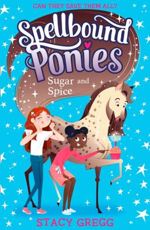 SUGAR & SPICE_SPELLBOUND P2 PB de Stacy Gregg