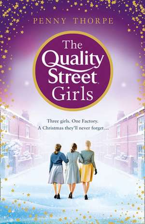 The Quality Street Girls de Penny Thorpe