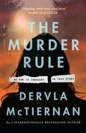 The Murder Rule de Dervla McTiernan