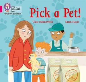 BIG CAT L&S_PICK A PET! de Clare Helen Welsh