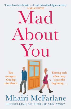 Mad about You de Mhairi McFarlane