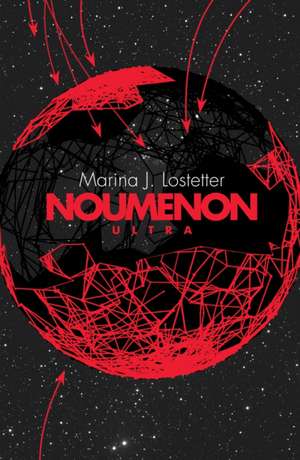 Noumenon Ultra de Marina J. Lostetter