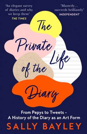 The Private Life of the Diary de Sally Bayley