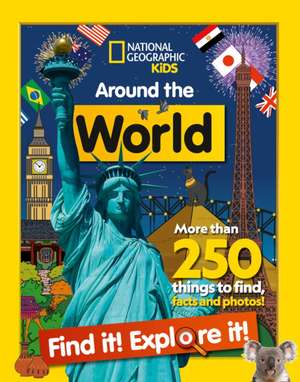 Around the World Find it! Explore it! de National Geographic Kids