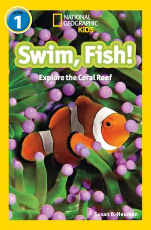 Swim, fish! de National Geographic Kids