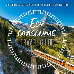 The Eco-Conscious Travel Guide de Georgina Wilson-Powell