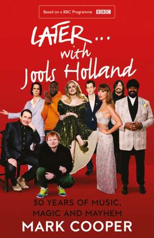 Later ... with Jools Holland de Mark Cooper