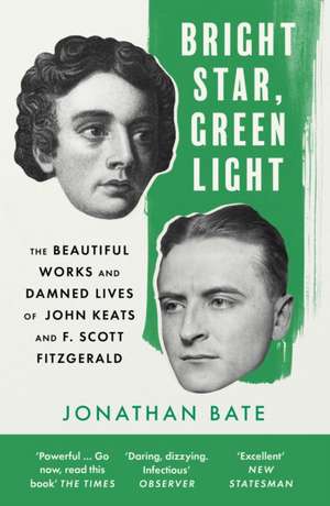 Bright Star, Green Light de Jonathan Bate