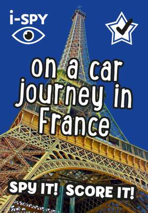 i-SPY On a Car Journey in France de I-Spy