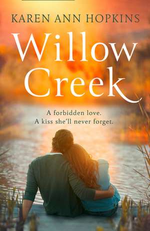 Willow Creek de Karen Ann Hopkins