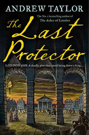 The Last Protector de Andrew Taylor