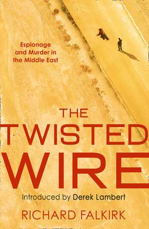 The Twisted Wire de Richard Falkirk