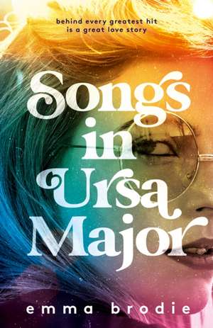 Brodie, E: Songs in Ursa Major de Emma Brodie