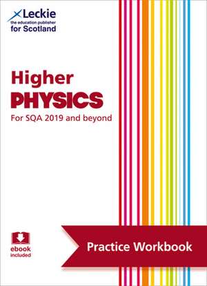 Higher Physics for Sqa 2019 and Beyond Practice Workbook de Paul Ferguson