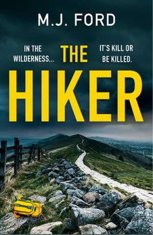 The Hiker de M J Ford