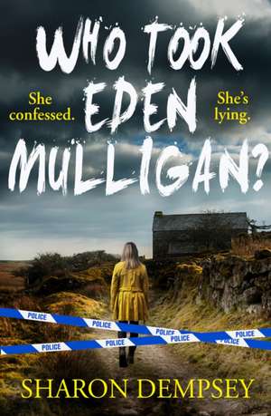 Dempsey, S: Who Took Eden Mulligan? de Sharon Dempsey