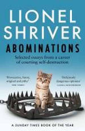 Abominations de Lionel Shriver