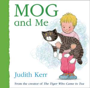 Mog and Me de Judith Kerr