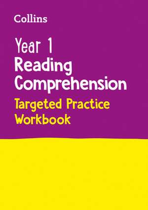 Year 1 Reading Comprehension Targeted Practice Workbook de Collins Ks1