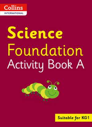 Collins International Science Foundation Activity Book A de Fiona Macgregor