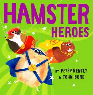 Hamster Heroes de Peter Bently