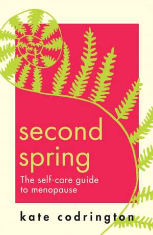 Codrington, K: Second Spring de Kate Codrington