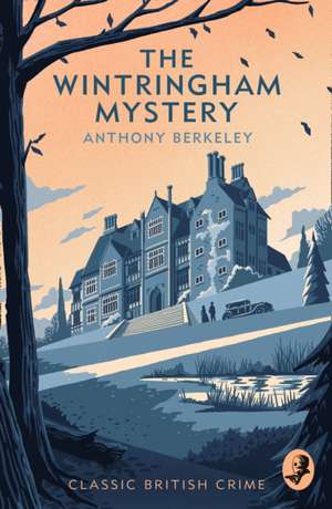 The Wintringham Mystery: Cicely Disappears de Anthony Berkeley