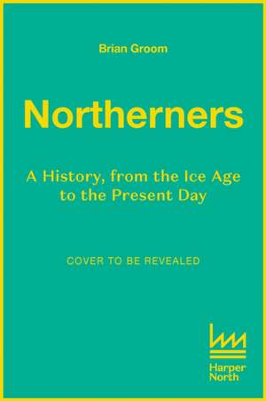 Northerners de Brian Groom
