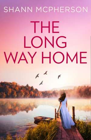 The Long Way Home de Shann McPherson