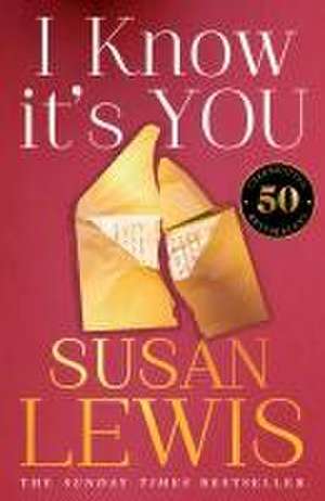 I Know It's You de Susan Lewis