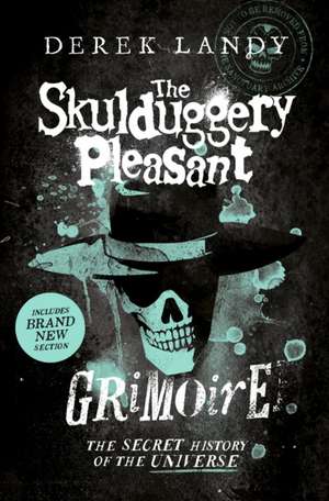 The Skulduggery Pleasant Grimoire de Derek Landy