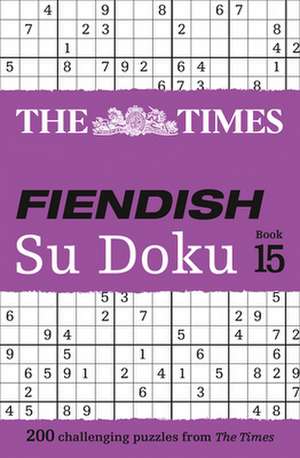 The Times Fiendish Su Doku Book 15 de The Times Mind Games