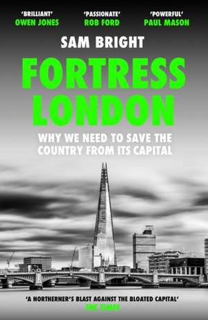 Fortress London de Sam Bright