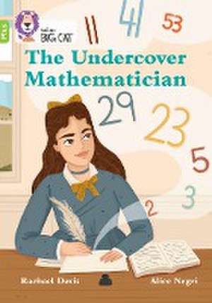 The Undercover Mathematician de Rachael Davis